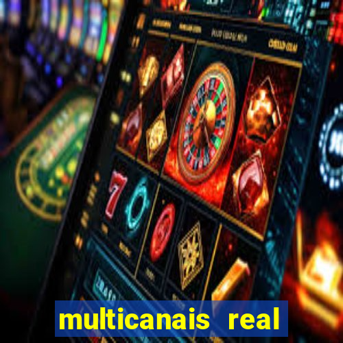 multicanais real madrid ao vivo